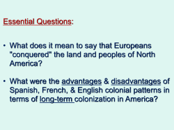 Essential Questions: &bull; What does it mean to say that Europeans