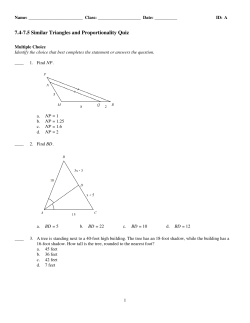 ExamView - 7.4-7.5 Similar Triangles and Propotionality Quiz.tst