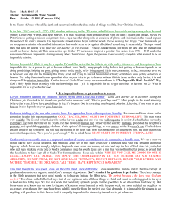 Text: Mark 10:17-27 Theme: The Impossible Made