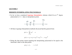 LECTURE 5 HERMITE INTERPOLATING POLYNOMIALS • So far