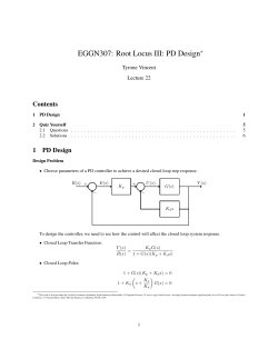 EGGN307: Root Locus III: PD Design