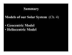 Summary Models of our Solar System (Ch. 4) &bull; Geocentric Model