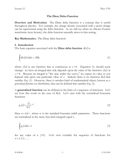 The Dirac Delta Function Overview and Motivation: The Dirac delta