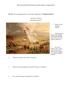 AIM: How did Manifest Destiny motivate people to migrate West? Do