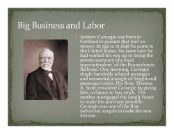 Andrew Carnegie was born in Scotland to parents