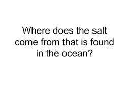 Where does the salt come from that is found in the ocean?