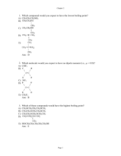 1. Which compound would you expect to have the lowest boiling