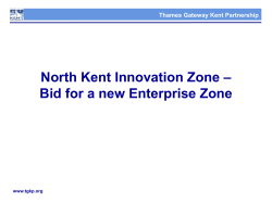 North Kent Innovation Zone - Thames Gateway Kent Partnership