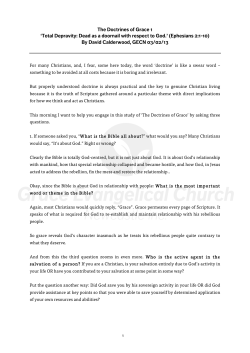 The Doctrines of Grace 1 `Total Depravity: Dead as a doornail with