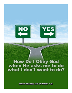 How Do I obey God, when I don`t want to do, what He asks me to do