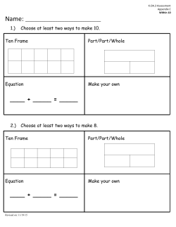 1.) Choose at least two ways to make 10. Ten Frame Part/Part/Whole