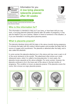 A low-lying placenta (placenta praevia) after 20 weeks
