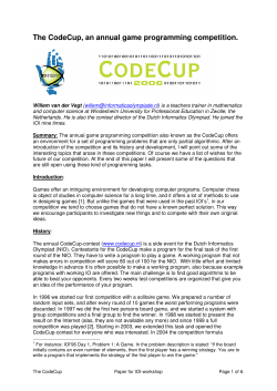 The CodeCup, an annual game programming competition.