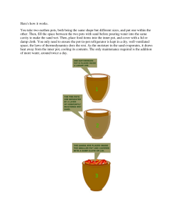 Here`s how it works. You take two earthen pots, both being the same