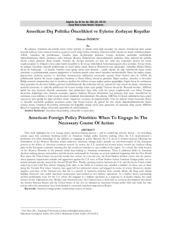 Amerikan Dış Politika &Ouml;ncelikleri ve Eyleme Zorlayan Koşullar
