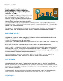 Improve safety immediately after an earthquake by evacuating if