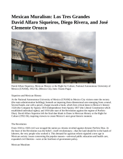 Mexican Muralism: Los Tres Grandes David Alfaro Siqueiros, Diego