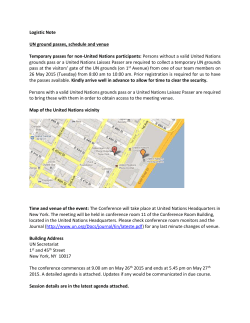 Logistic Note UN ground passes, schedule and venue Temporary