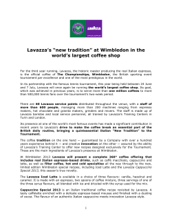 Lavazza`s &ldquo;new tradition&rdquo; at Wimbledon in the world`s largest coffee