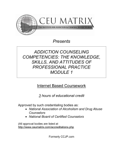 Presents ADDICTION COUNSELING COMPETENCIES: THE