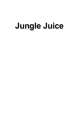 Jungle Juice - Poetry will be made by all!