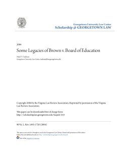 Some Legacies of Brown v. Board of Education