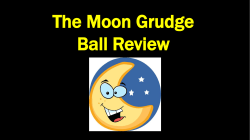 The Moon Grudge Ball Review