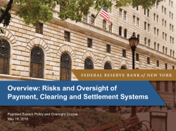 Risks and Oversight of Payment, Clearing and Settlement Systems