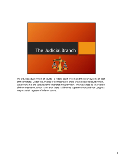The U.S. has a dual system of courts&mdash;a federal court system and
