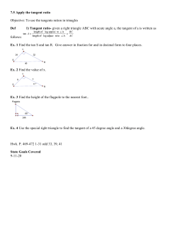 7.5 Apply the tangent ratio Objective: To use the tangents ration in