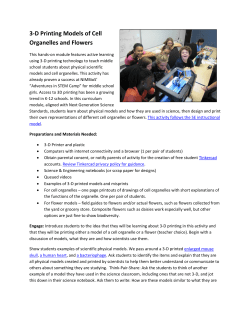 3-D Printing Models of Cell Organelles and Flowers