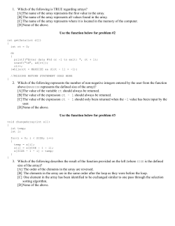 1. Which of the following is TRUE regarding arrays? [A]The name of