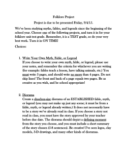 Folklore Project Project is due to be presented Friday, 9/4/15. We`ve