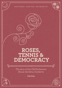 Roses, Tennis and Democracy - National Capital Authority