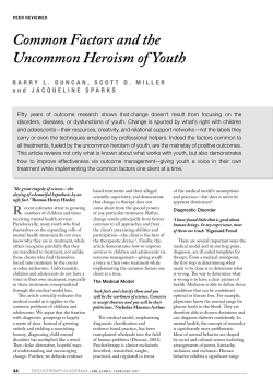 Common Factors and the Uncommon Heroism of