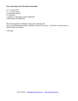 New and Improved Chocolate Smoothie 3 &frac12; -4 cups water &frac14;