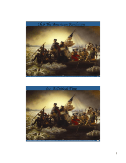 Ch:6 The American Revolution 6:2 A Critical Time