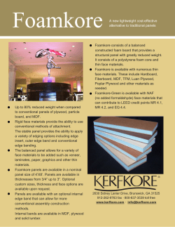 Foamkore consists of a balanced constructed foam board that