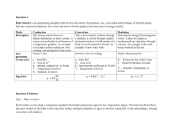Question 1 Heat transfer is an engineering discipline that involves