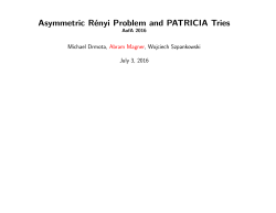 Asymmetric R&eacute;nyi Problem and PATRICIA Tries