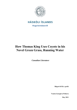 How Thomas King Uses Coyote in his Novel Green Grass, Running