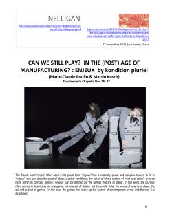 CAN WE STILL PLAY? IN THE (POST) AGE OF MANUFACTURING