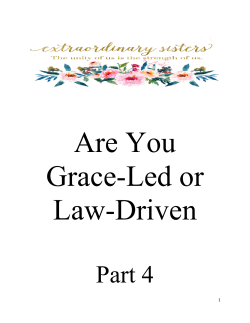 Are You Grace Led or Law Driven? Pt 4