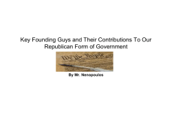 A Few Of The Key Founding Fathers and Their Contributions To Our