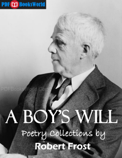A Boy`s Will by Robert Frost - PDFBooksWorld