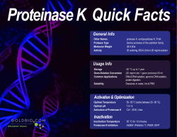 Proteinase K Quick Facts
