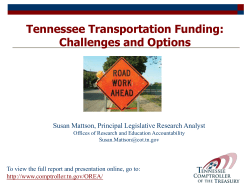 Tennessee Transportation Funding:Challenges and Options Susan