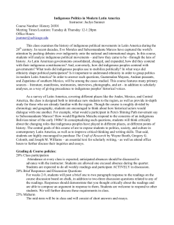 Indigenous Politics in Modern Latin America Instructor: Jaclyn