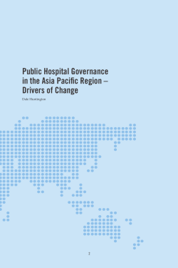 Public Hospital Governance in the Asia Pacific Region &ndash; Drivers of