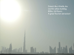 Dubai`s Burj Khalifa, the world`s tallest building. 830m, 163 floors. A